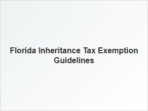 Florida Inheritance Tax Exemption Guidelines